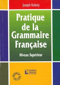 PRATIQUE DE LA GRAMMAIRE FRANCAIS