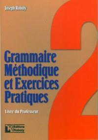 GRAMMAIRE METHODIQUE ET EXERCICES PRATIQUES 2 PROFESSEUR