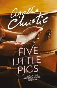 AGATHA CHRISTIE - FIVE LITTLE PIGS