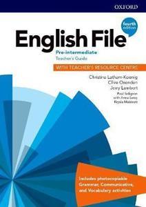 ENGLISH FILE 4TH EDITION PRE-INTERMEDIATE TEACHER'S GUIDE