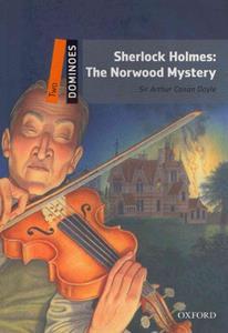 SHERLOCK HOLMES - THE NORWOOD MYSTERY (DOMINOES 2)