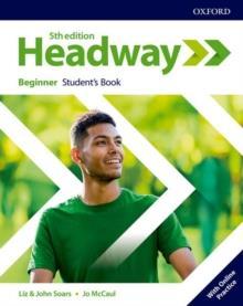 NEW HEADWAY BEGINNER STUDENT'S BOOK ( PLUS ONLINE) 5TH EDITION