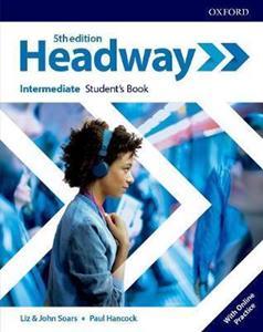 HEADWAY 5TH EDITION INTERMEDIATE STUDENT'S BOOK ( PLUS ONLINE PRACTICE)