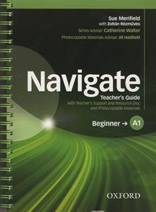 NAVIGATE A1 BEGINNER TCHR'S GUIDE  ( PLUS CD)