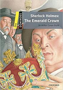 SHERLOCK HOLMES THE EMERALD CROWN ( PLUS MP3) (DOMINOES 1)