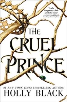 THE FOLK OF THE AIR (1): THE CRUEL PRINCE