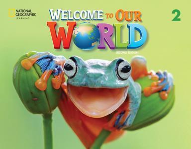 WELCOME TO OUR WORLD 2 STUDENT'S BOOK 2ND EDITION ( PLUS ONLINE PRACTICE  PLUS EBOOK) (AMERICAN)