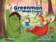 GREENMAN AND THE MAGIC FOREST LEVEL B STUDENT'S BOOK ( PLUS DIGITAL PACK) 2ND EDITION