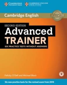 ADVANCED TRAINER (6 PRACTICE TESTS) WITHOUT ANSWERS ( PLUS DOWNLOADABLE AUDIO)