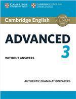 CAMBRIDGE ADVANCED CAE 3 PRACTICE TESTS WITHOUT ANSWERS