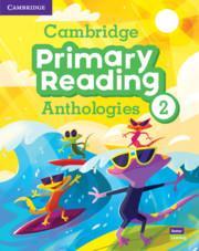 CAMBRIDGE PRIMARY READING ANTHOLOGY 2 STUDENT'S BOOK ( PLUS AUDIO ONLINE)