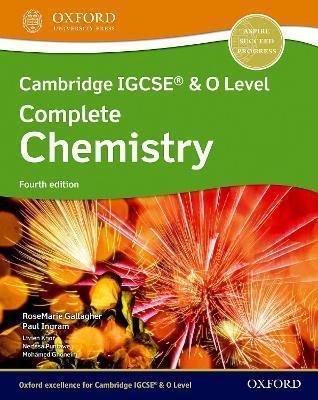 CAMBRIDGE IGCSE (R) & O LEVEL COMPLETE CHEMISTRY: STUDENT BOOK FOURTH EDITION