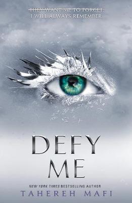 SHATTER ME (05): DEFY ME