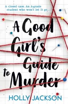 A GOOD GIRL'S GUIDE TO MURDER