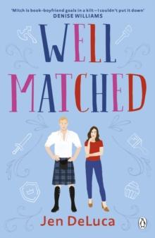 WELL MATCHED : THE ADDICTIVE AND FEEL - GOOD WILLOW CREEK TIK TOK ROMANCE