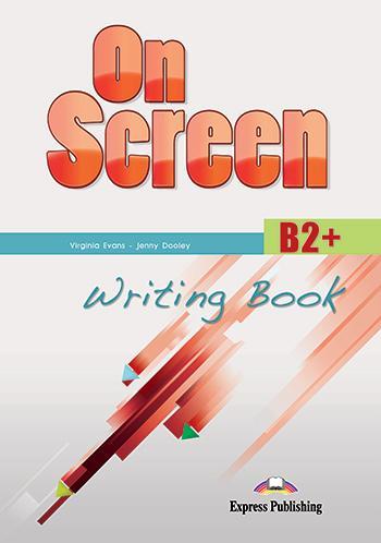 ON SCREEN B2 PLUS  WRITING BOOK