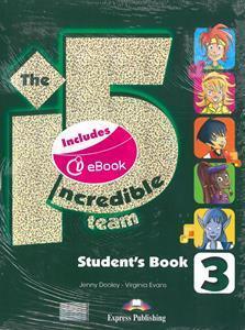 INCREDIBLE 5 TEAM 3 STUDENT'S BOOK ( PLUS IEBOOK  PLUS GLOSSARY)