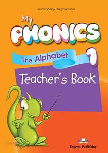 MY PHONICS 1 THE ALPHABET TCHR'S ( PLUS CROSS-PLATFORM APPLICATION)