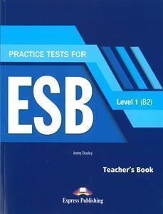 PRACTICE TESTS FOR ESB 1 B2 TEACHER'S BOOK ( PLUS DIGI-BOOK)