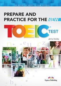 PREPARE AND PRACTICE FOR THE NEW TOEIC TEST STUDENT'S BOOK