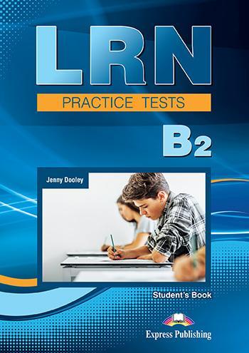 LRN B2 PRACTICE TEST STUDENT'S BOOK ( PLUS DIGI-BOOK APPLICATION)