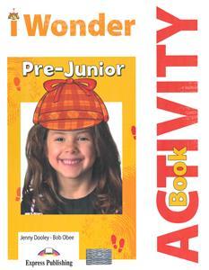 I WONDER PRE-JUNIOR WORKBOOK ( PLUS DIGIBOOKS APP.)