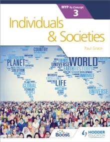 INDIVIDUALS AND SOCIETIES FOR THE IB MYP 3