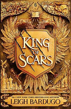 KING OF SCARS : RETURN TO THE EPIC FANTASY WORLD OF THE GRISHAVERSE, WHERE MAGIC AND SCIENCE COLLIDE