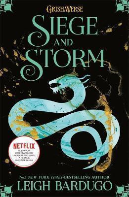 SHADOW AND BONE: SIEGE AND STORM : BOOK 2