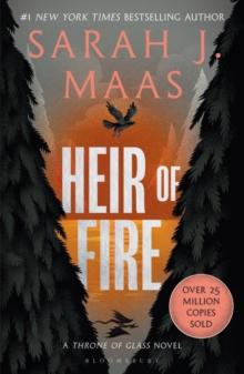 HEIR OF FIRE : FROM THE # 1 SUNDAY TIMES BEST-SELLING AUTHOR OF A COURT OF THORNS AND ROSES