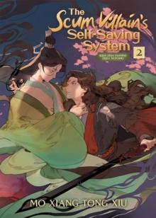 THE SCUM VILLAIN'S SELF - SAVING SYSTEM : REN ZHA FANPAI ZIJIU XITONG (NOVEL) VOL 2.2