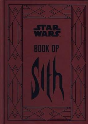 STAR WARS - BOOK OF SITH: SECRETS FROM THE DARK SIDE