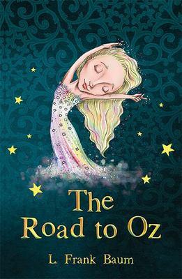 THE WIZARD OF OZ - THE ROAD TO OZ