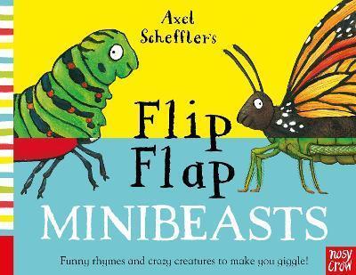 AXEL SCHEFFLER'S FLIP FLAP MINIBEASTS