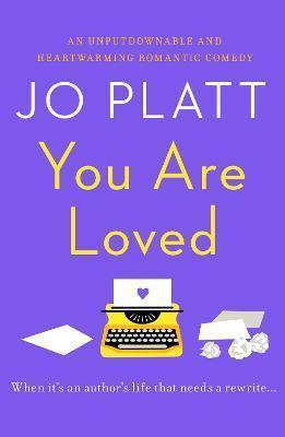 YOU ARE LOVED : THE MUST-READ ROMANTIC COMEDY