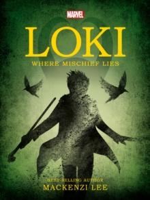 MARVEL LOKI WHERE MISCHIEF LIES