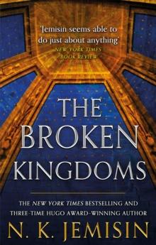 THE BROKEN KINGDOMS : BOOK 2 OF THE INHERITANCE TRILOGY