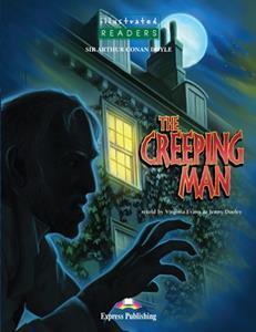 THE CREEPING MAN (ILLUSTRATED READERS) LEVEL A2 (BOOK PLUS CD)