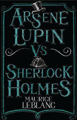 ARSENE LUPIN VS SHERLOCK HOLMES