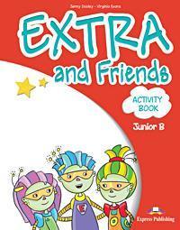 EXTRA & FRIENDS JUNIOR B WORKBOOK