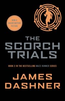 MAZE RUNNER: 2 THE SCORCH TRIALS