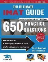 THE ULTIMATE IMAT GUIDE : 650 PRACTICE QUESTIONS, FULLY WORKED SOLUTIONS, TIME SAVING TECHNIQUES, SCORE BOOSTING STRATEGIES, 2019 EDITION, UNIADMISSIONS