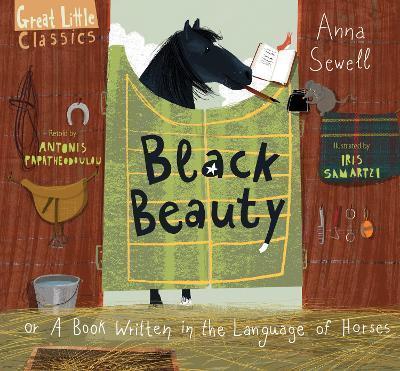 BLACK BEAUTY : OR A BOOK WRITTEN IN THE LANGUAGE OF HORSES