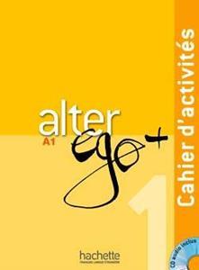 ALTER EGO PLUS 1 CAHIER D'EXERCISES ( PLUS CD)