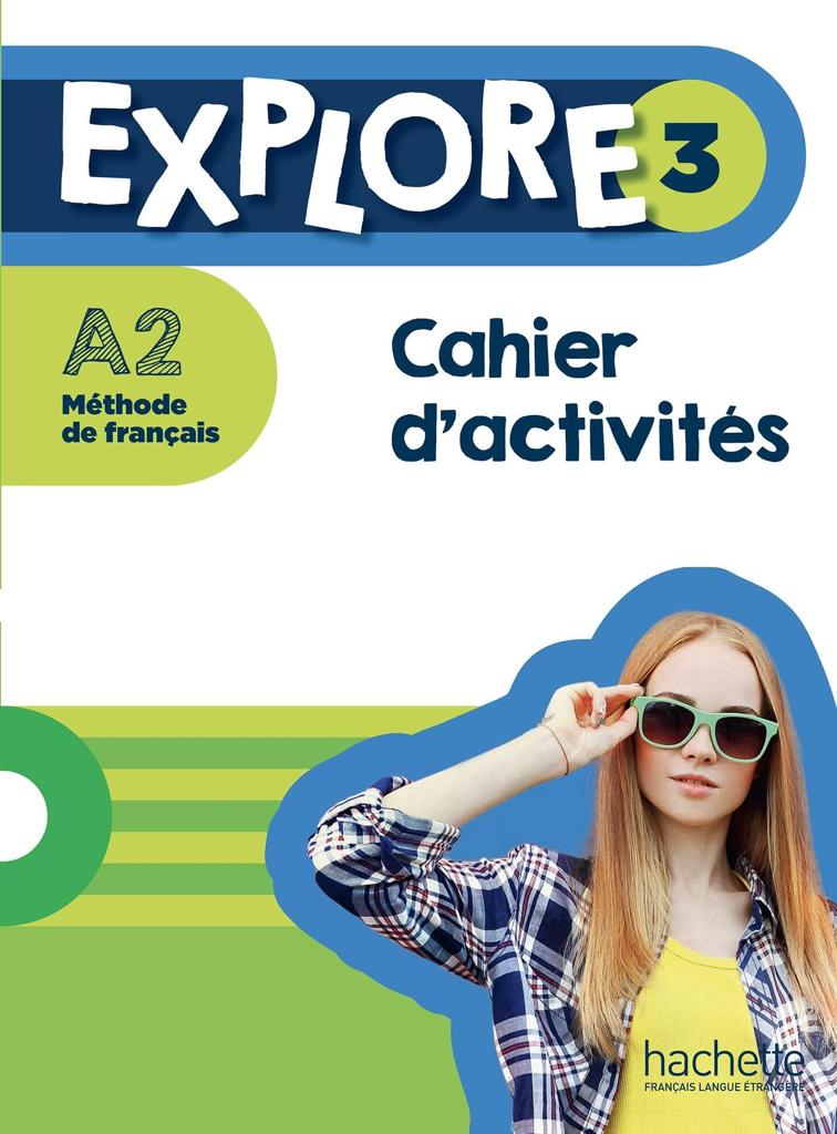 EXPLORE 3 CAHIER D'ACTIVITES