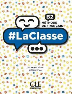 LA CLASSE B2 LIVRE DE L'ELEVE ( PLUS DVD)