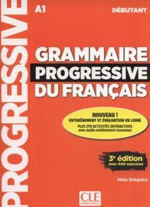 GRAMMAIRE PROGRESSIVE DU FRANCAIS DEBUTANT 3e EDITION ( PLUS 440 EXERCISES)