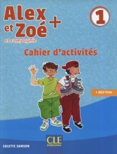 ALEX ET ZOE PLUS 1 CAHIER