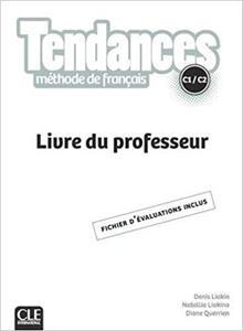 TENDANCES C1/C2 LIVRE DU PROFESSEUR