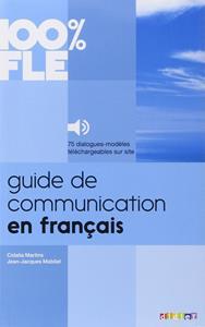 100% FLE - GUIDE DE COMMUNICATION EN FRANCAIS